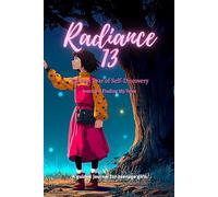 Radiance 13 - Radiant Year of Discovery - Journal 3: Finding My Voice