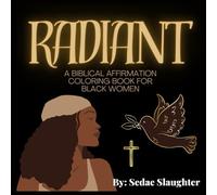 Radiant: A Biblical Affirmation Coloring Book for Black Women