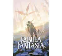 Tony Valente – Radiant Fabula Fantasia – Tome 01 – Broché