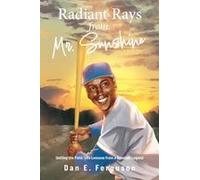 Radiant Rays From Mr. Sunshine Paperback Book By Dan E. Ferguson
