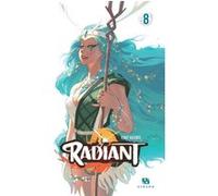Radiant - Tome 8 Tony Valente (Auteur)