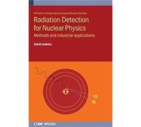 Radiation Detection for Nuclear Physics - Jenkins David Professor University of York - Institute of Physics Publishing - Livre en Anglais - Hardback Jenkins David Professor University of YorkJenkins D