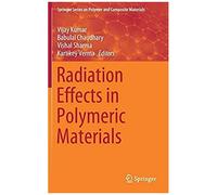 Radiation Effects In Polymeric Materials