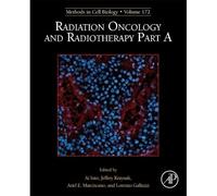 Radiation Oncology And Radiotherapy, Part A