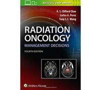 Radiation Oncology Management Decisions - [Version Originale] Inconnu (Auteur)