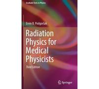 Radiation Physics For Medical Physicists
