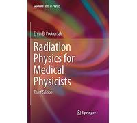 Radiation Physics For Medical Physicists