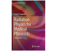 Radiation Physics For Medical Physicists