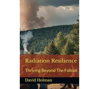 Radiation Resilience: Thriving Beyond The Fallout