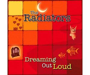 Radiators - Dreaming Out Loud