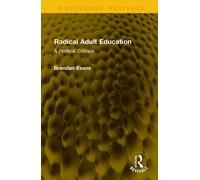 Radical Adult Education: A Political Critique