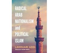 Radical Arab Nationalism and Political Islam