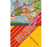 Radical Assimilation in the Face of the Holocaust: Otto Heller (1897-1945)