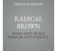Radical Brown: Keeping the Promise to America’s Children