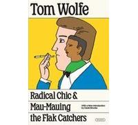 Radical Chic And Mau-Mauing The Flak Catchers