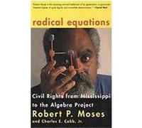 Radical Equations Charles E. Cobb, Robert P. Moses (Auteur)