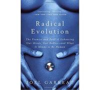 Radical Evolution Joel Garreau (Auteur)