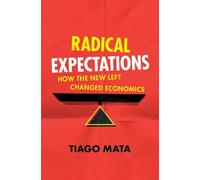 Radical Expectations: How the New Left Changed Economics
