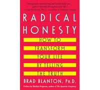 Brad Blanton – Radical Honesty
