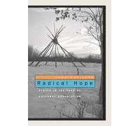 Radical Hope: Ethics in the Face of Cultural Devastation by Lear, Jonathan NEUF