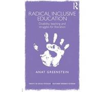 Radical Inclusive Education: Disability, Teaching And Struggles For Liberation (Concepts For Critical Psychology) (Paperback) Anat Greenstein, (Auteur)