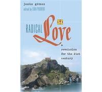 Radical Love: A Revolution For The 21 St Century (Teaching Contemporary Scholars) (Hardcover) Lidia Puigvert, Jesus Gomez (Auteur)