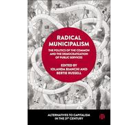 Radical Municipalism: The Politics of the Common and the Democratization of Public Services