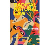 Radical Natural Law: The Critical Standpoint of Animals and Nature