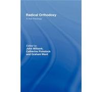 Radical Orthodoxy by John Milbank