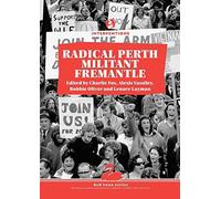 Radical Perth, Militant Fremantle