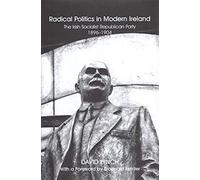 Radical Politics In Modern Ireland