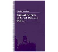 Radical Reform In Soviet Defence Policy