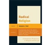 Radical Religion Edited by Benjamin J Pauli , Contributions by Paul Apostolidis , Contributions by Marc H Ellis , Contributions by David Gutterman , Contributions by Wadood Hamad , Contributions by Ro