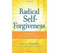 Radical Self-Forgiveness: The Direct Path to True Self-Acceptance - [Version Originale] Inconnu (Auteur)