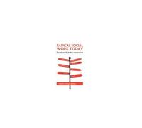 Radical Social Work Today