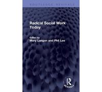 Radical Social Work Today