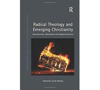 Radical Theology And Emerging Christianity