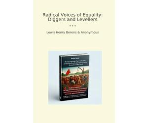Radical Voices of Equality: Diggers and Levellers