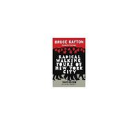 Radical Walking Tours Of New York City