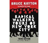 Radical Walking Tours Of New York City