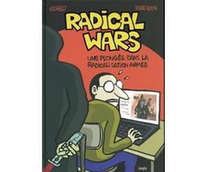 Radical Wars - Une plongée dans la radicalisation armée El Diablo (Auteur), FOUAD AOUNI (Auteur), Karim Mokhtari (Préface)