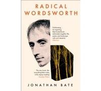 Radical Wordsworth by Jonathan Bate Paperback Book Jonathan Bate (Auteur)