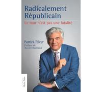 Radicalement Républicain: Le mur n’est pas une fatalité