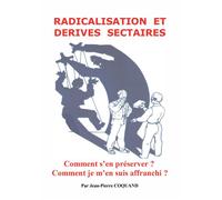 Radicalisation et emprise sectaire - Jean-Pierre Coquand - Bookelis - broché - Essai