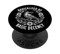Radicalisé par Basic Decency - Activiste pour la Justice Sociale PopSockets PopGrip Adhésif