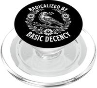 Radicalisé par Basic Decency - Activiste pour la Justice Sociale PopSockets PopGrip pour MagSafe