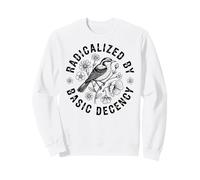 Radicalisé par Basic Decency Bird Peace Women Sweatshirt
