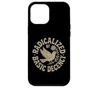 Radicalisé par Basic Decency Freedom Dove Peace Women Coque pour iPhone 12 Pro Max