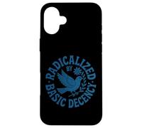 Radicalisé par Basic Decency Freedom Dove Peace Women Coque pour iPhone 16 Plus