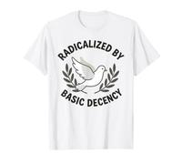 Radicalisé par Basic Decency Social Justice Activism T-Shirt